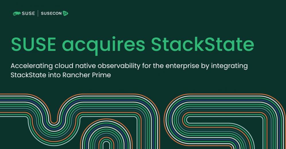 SUSE Acquires StackState to Provide Full Stack, Cloud Native Observability